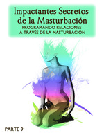 Feature thumb impactantes secretos de la masturbacion programando relaciones a traves de la masturbacion parte 9