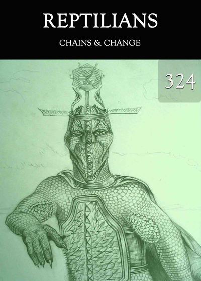 Full chains and change reptilians part 324