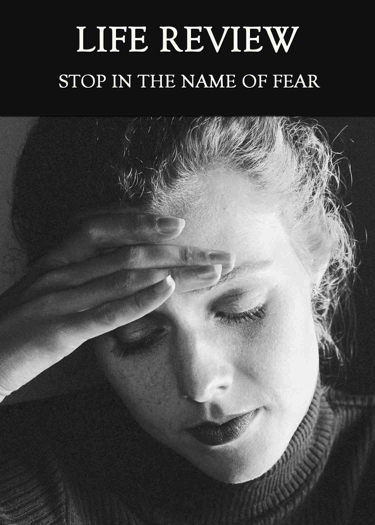 stop-in-the-name-of-fear-life-review-eqafe