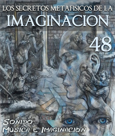 Full sonido musica e imaginacion los secretos metafisicos de la imaginacion parte 48