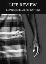 Feature thumb bizarre sexual sensations life review