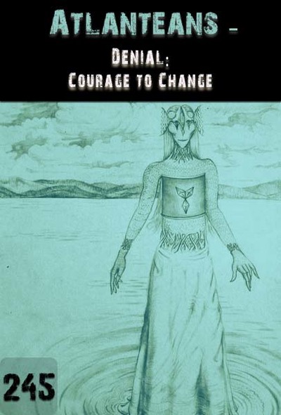 Full denial courage to change atlanteans part 245