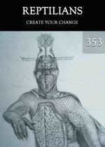 Feature thumb create your change reptilians part 353