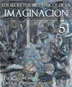 Feature thumb tu esencia en la imaginacion los secretos metafisicos de la imaginacion parte 51