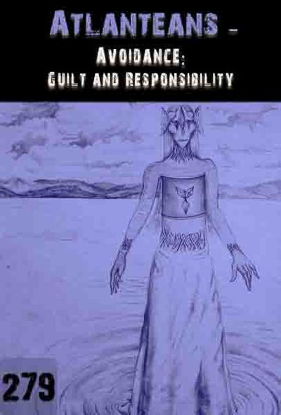 Full avoidance guilt and responsibility atlanteans part 279