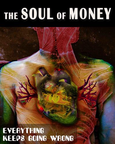 Full everything keeps going wrong the soul of money