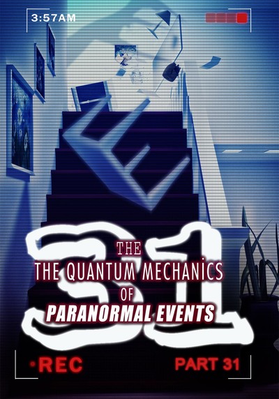 Full demon possession past present the quantum mechanics of paranormal events part 31