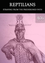 Feature thumb straying from the predesigned path reptilians part 406