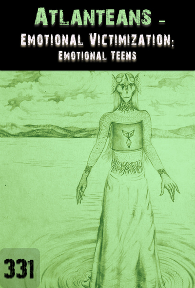 Full emotional teens atlanteans part 331