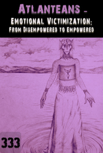 Feature thumb emotional victimization from disempowered to empowered atlanteans part 333