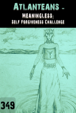 Feature thumb meaningless self forgiveness challenge atlanteans part 349