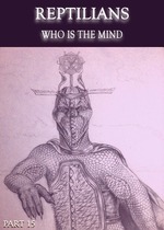 Feature thumb reptilians who is the mind part 15