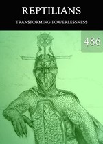 Feature thumb transforming powerlessness reptilians part 486