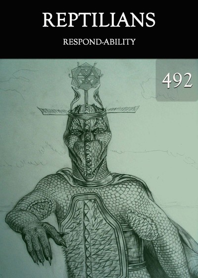 Full respond ability reptilians part 492