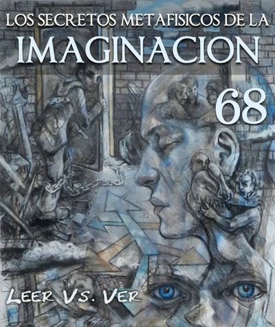 Full leer vs ver los secretos metafisicos de la imaginacion parte 68