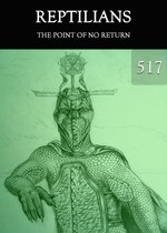 Feature thumb the point of no return reptilians part 517