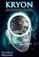 Feature thumb the me in memories kryon my existential history