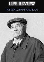 Feature thumb life review the mind body and soul