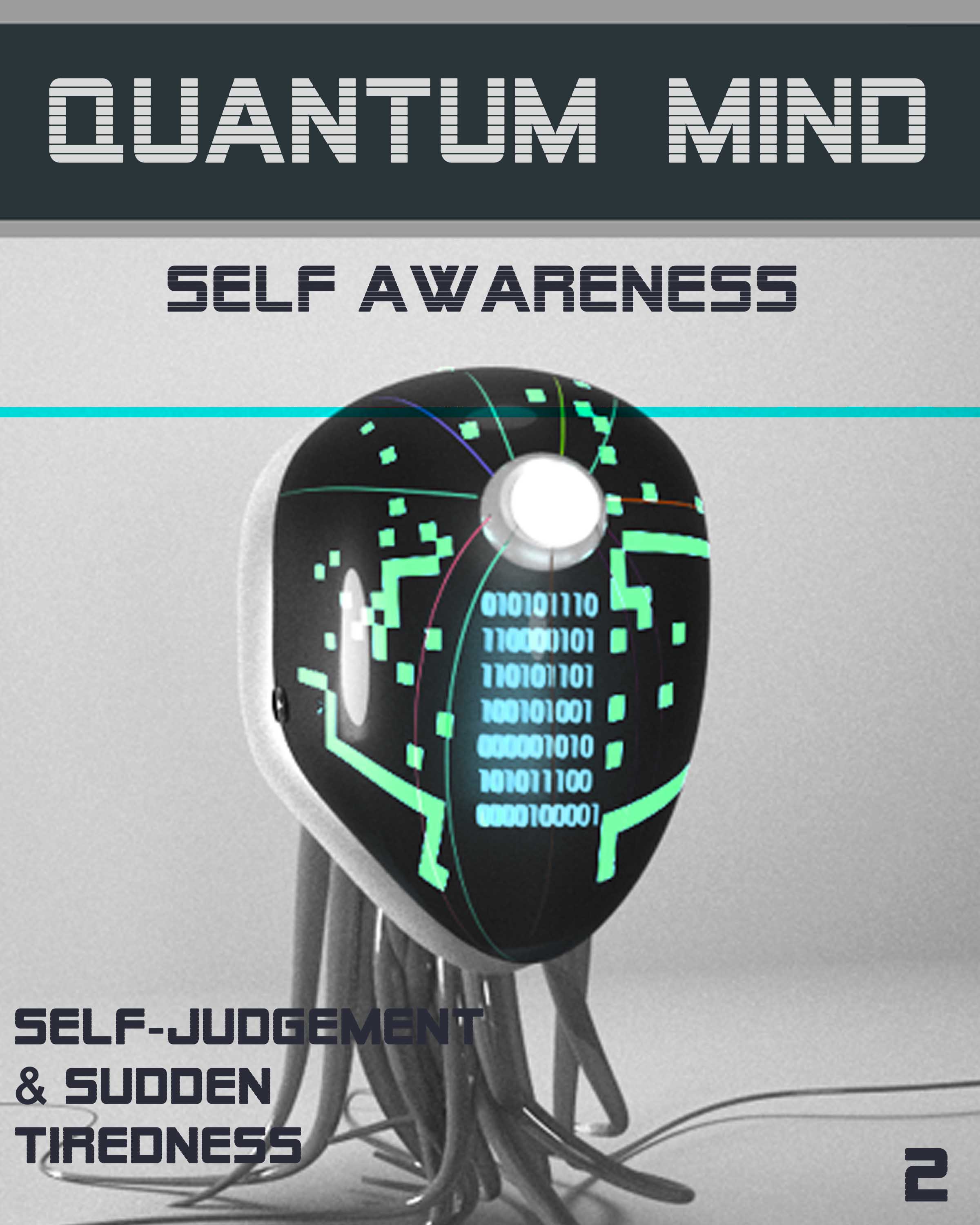 self-judgment-and-sudden-tiredness-part-2-quantum-mind-self