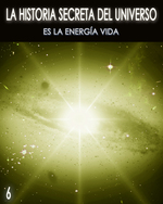 Feature thumb la historia secreta del universo es la energia vida parte 6