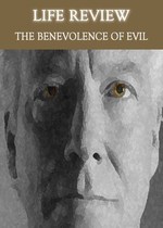 Feature thumb life review the benevolence of evil