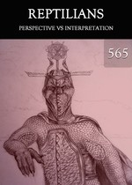 Feature thumb perspective vs interpretation reptilians part 565