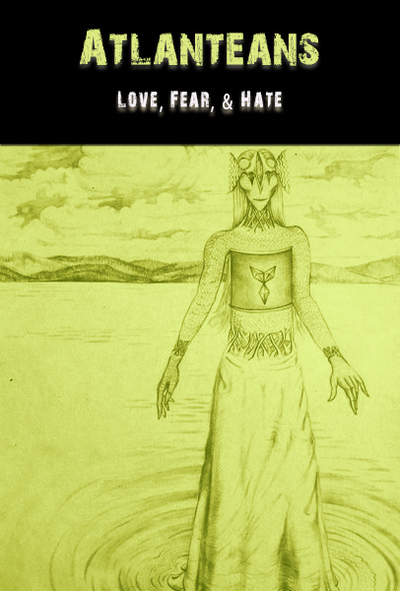Full the atlanteans on love fear hate