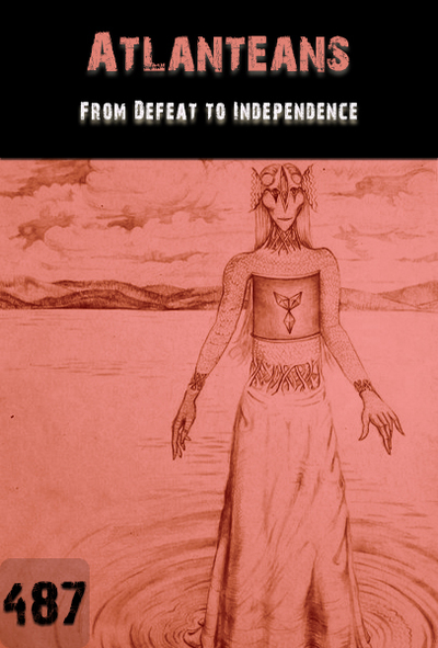 Full from defeat to independence atlanteans part 487