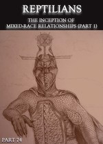 Feature thumb reptilians the inception of mixed race relationships part 1 part 74