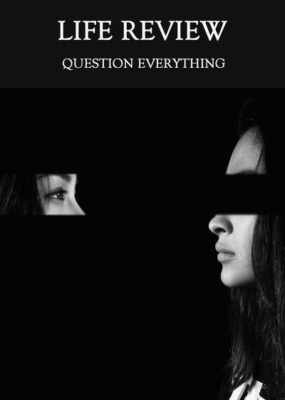 Full question everything life review
