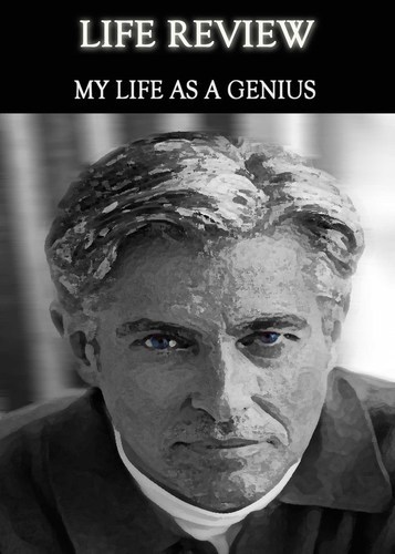 Full life review my life as a genius