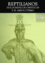 Feature thumb holograficos cineticos y el absolutismo reptilianos parte 556