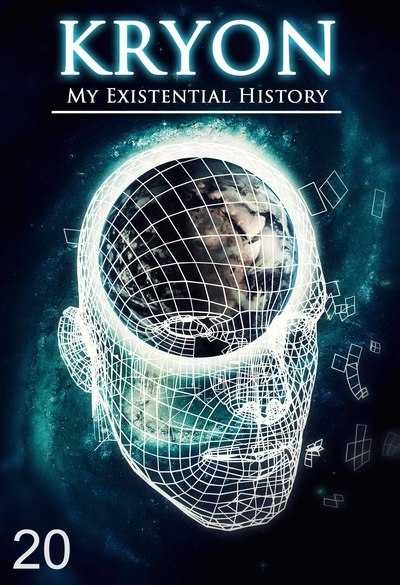 Full kryon my existential history part 20 ch