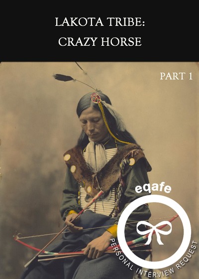 Full interview request lakota tribe crazy horse part 1